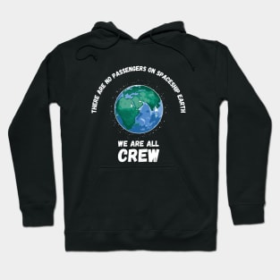 We Are All Crew Hoodie